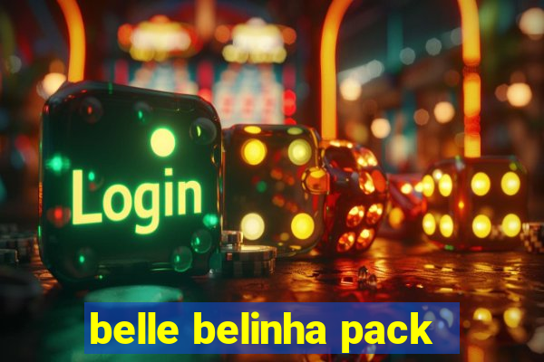 belle belinha pack